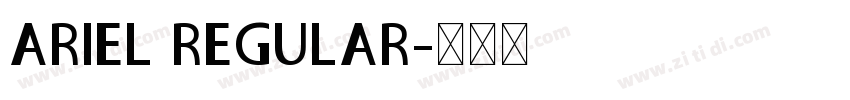 ARIEL REGULAR字体转换